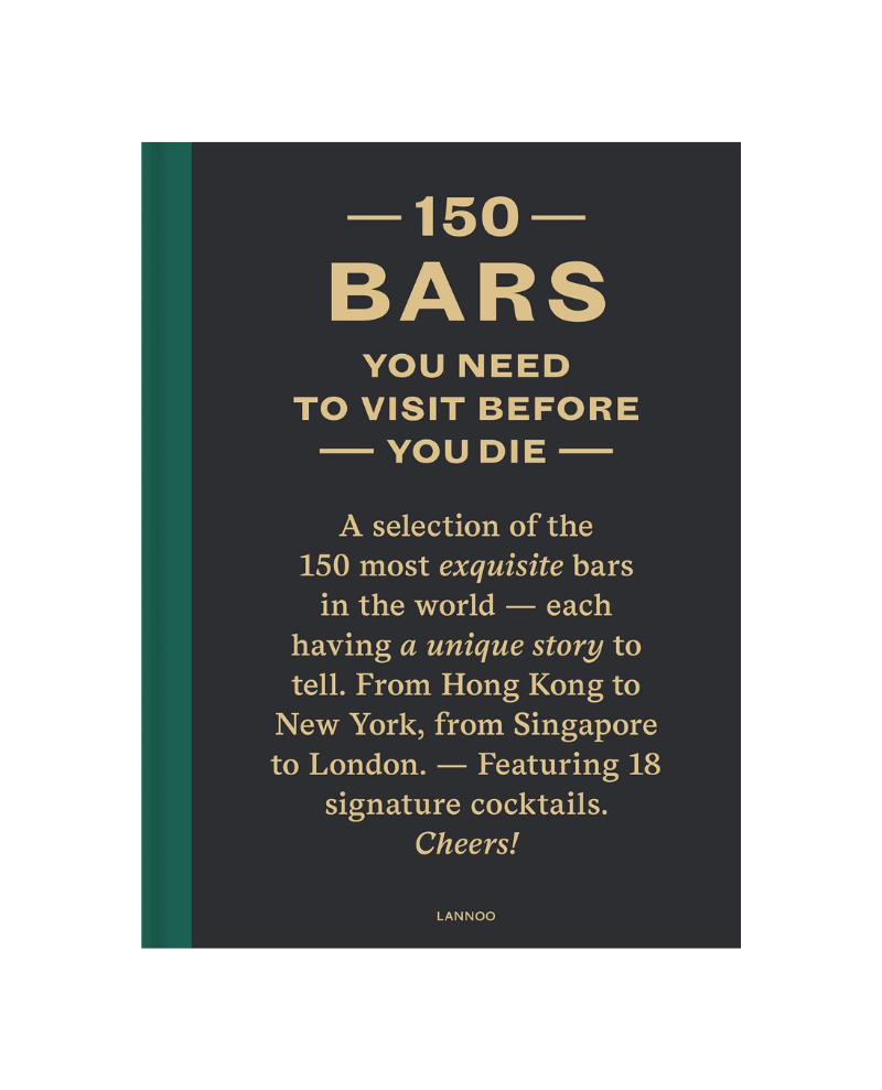 Book - 150 Bars You Need To Visit Before You Die