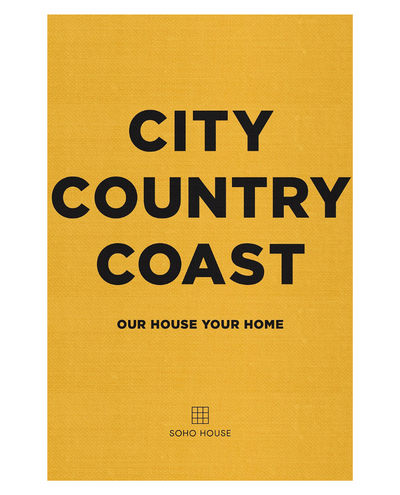 Book - Soho House City Country Coast