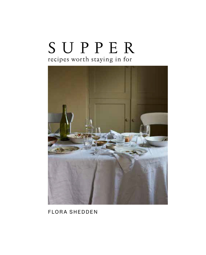 Book - Supper: Recipes Worth Staying In For